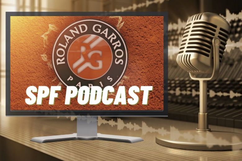 SPF Podcast Roland Garros