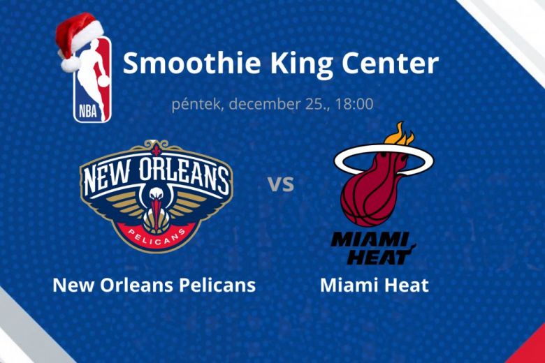 Miami Heat - New Orleans Pelicans tipp