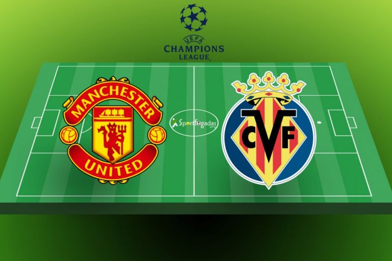 Manchester United vs Villarreal UEFA Bajnokok Ligája 