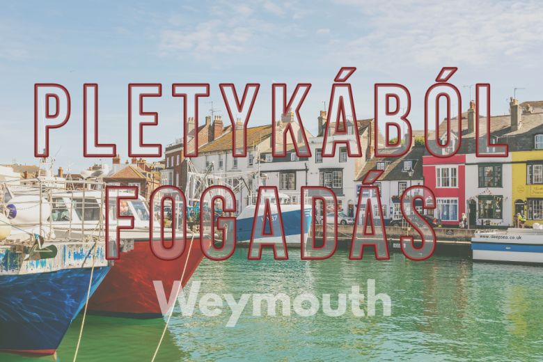Weymouth fogadás