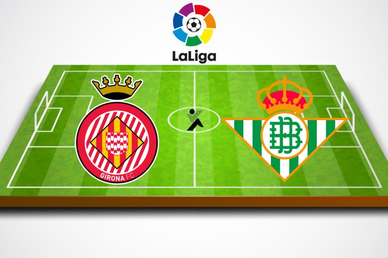 Girona vs Betis LaLiga