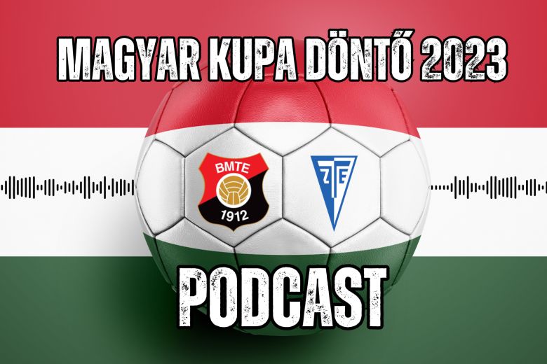 Magyar kupa döntő 2023 Podcast