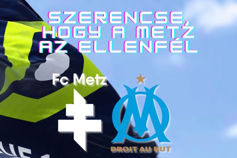 Metz - Marseille tipp