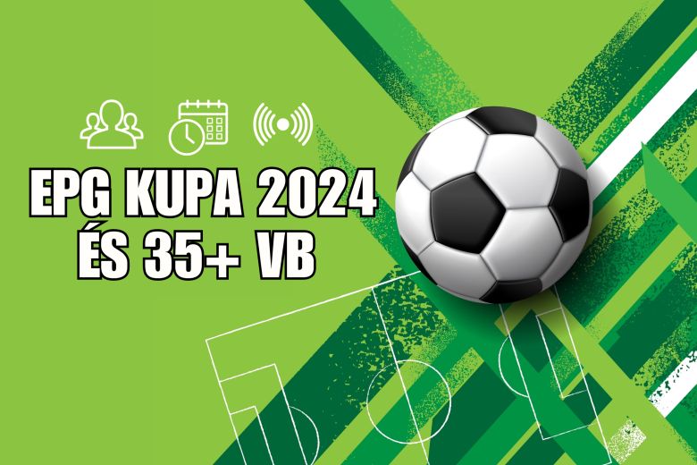 EPG Kupa 2024 és 35+ VB (2190451321)