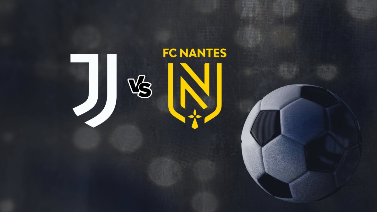 Juventus vs Nantes fogadási lehetőségek 